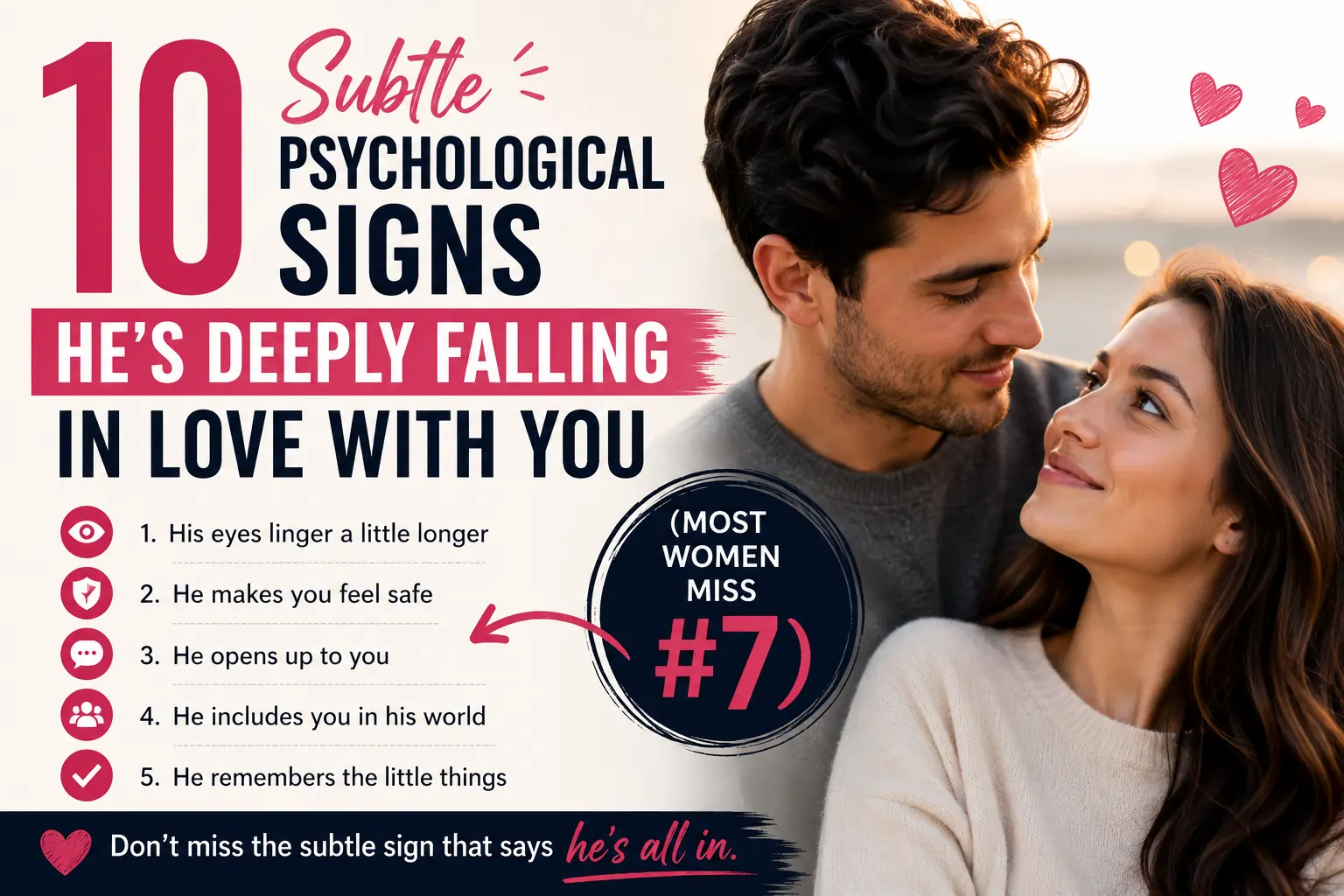 10 Subtle Psychological Signs He's Deeply Falling In Love With You (Most Women Miss #7)